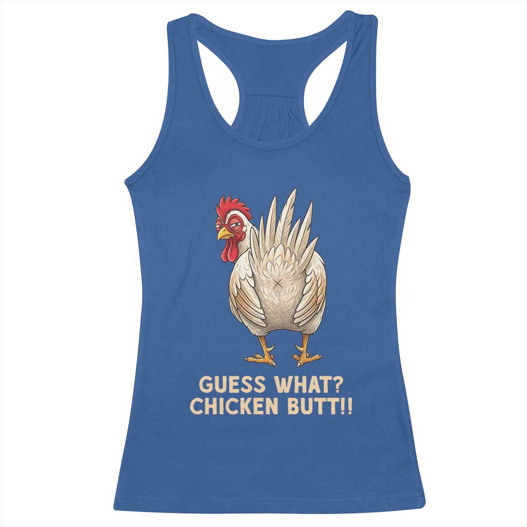 Guess What Chicken Butt Joke Racerback Tank Top Funny Chicken Lover Graphic