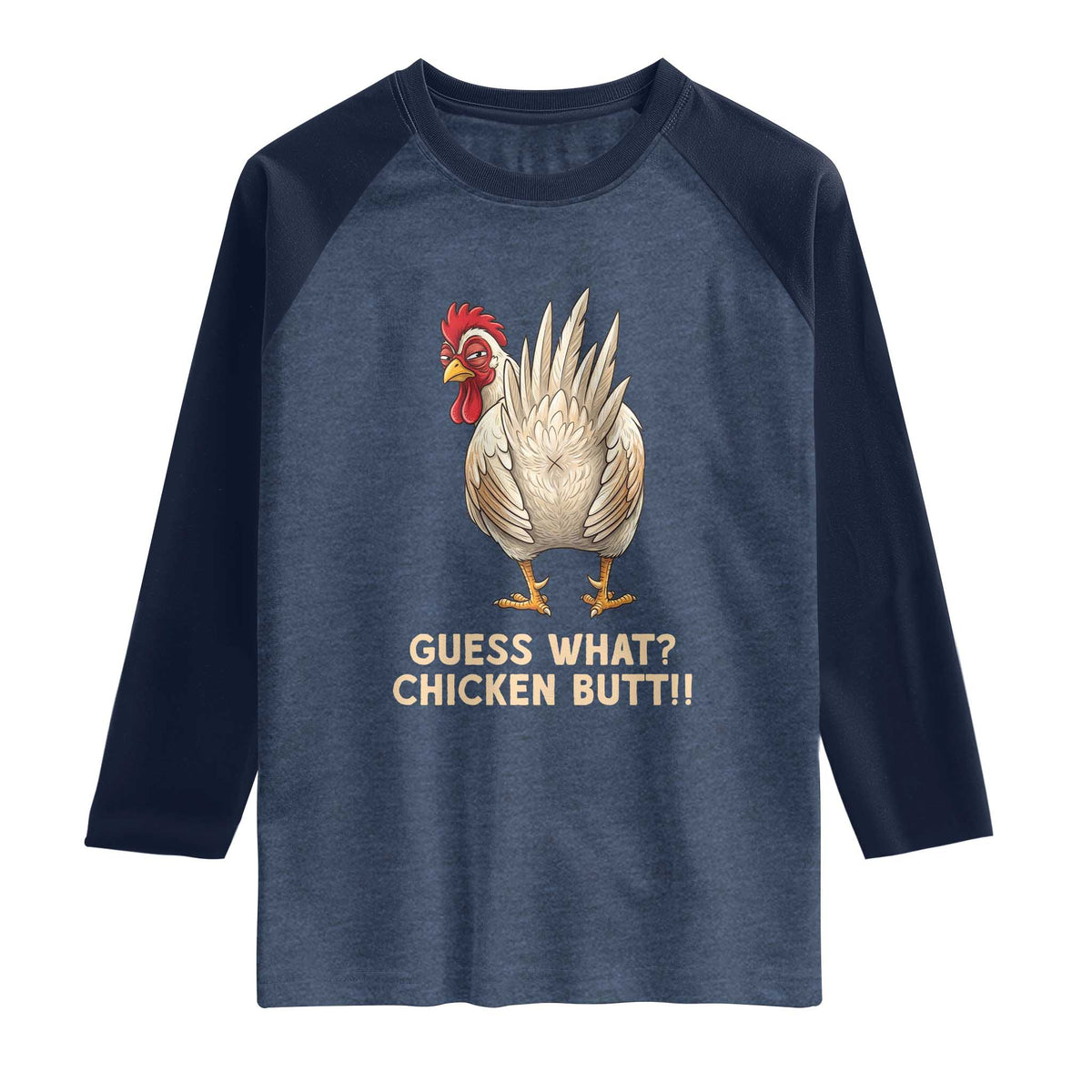 Guess What Chicken Butt Joke Raglan Shirt Funny Chicken Lover Graphic