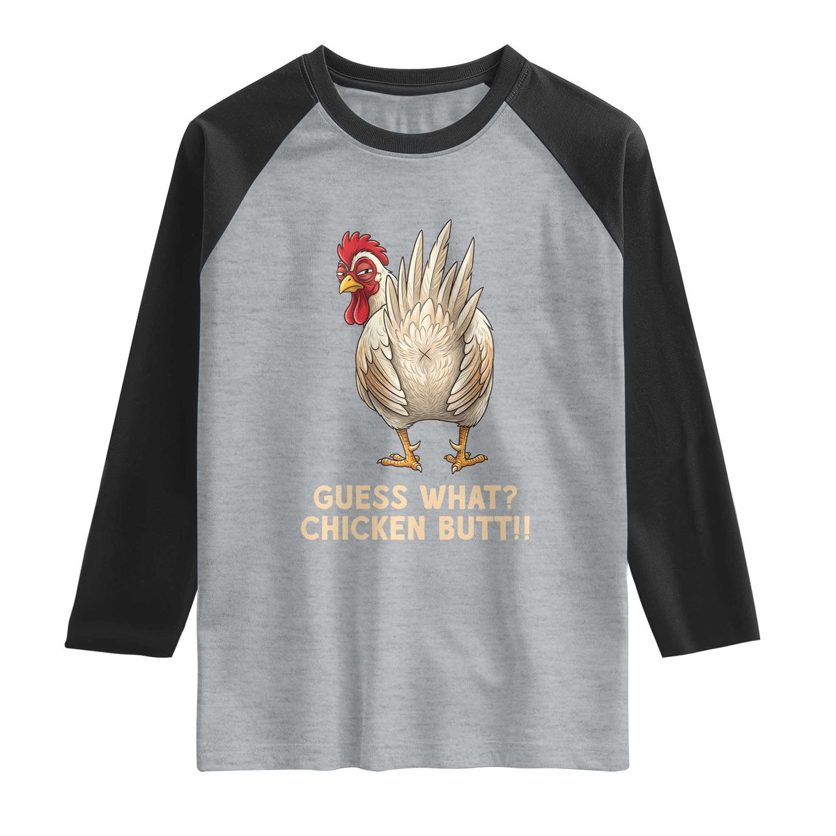 Guess What Chicken Butt Joke Raglan Shirt Funny Chicken Lover Graphic