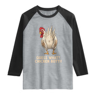 Guess What Chicken Butt Joke Raglan Shirt Funny Chicken Lover Graphic