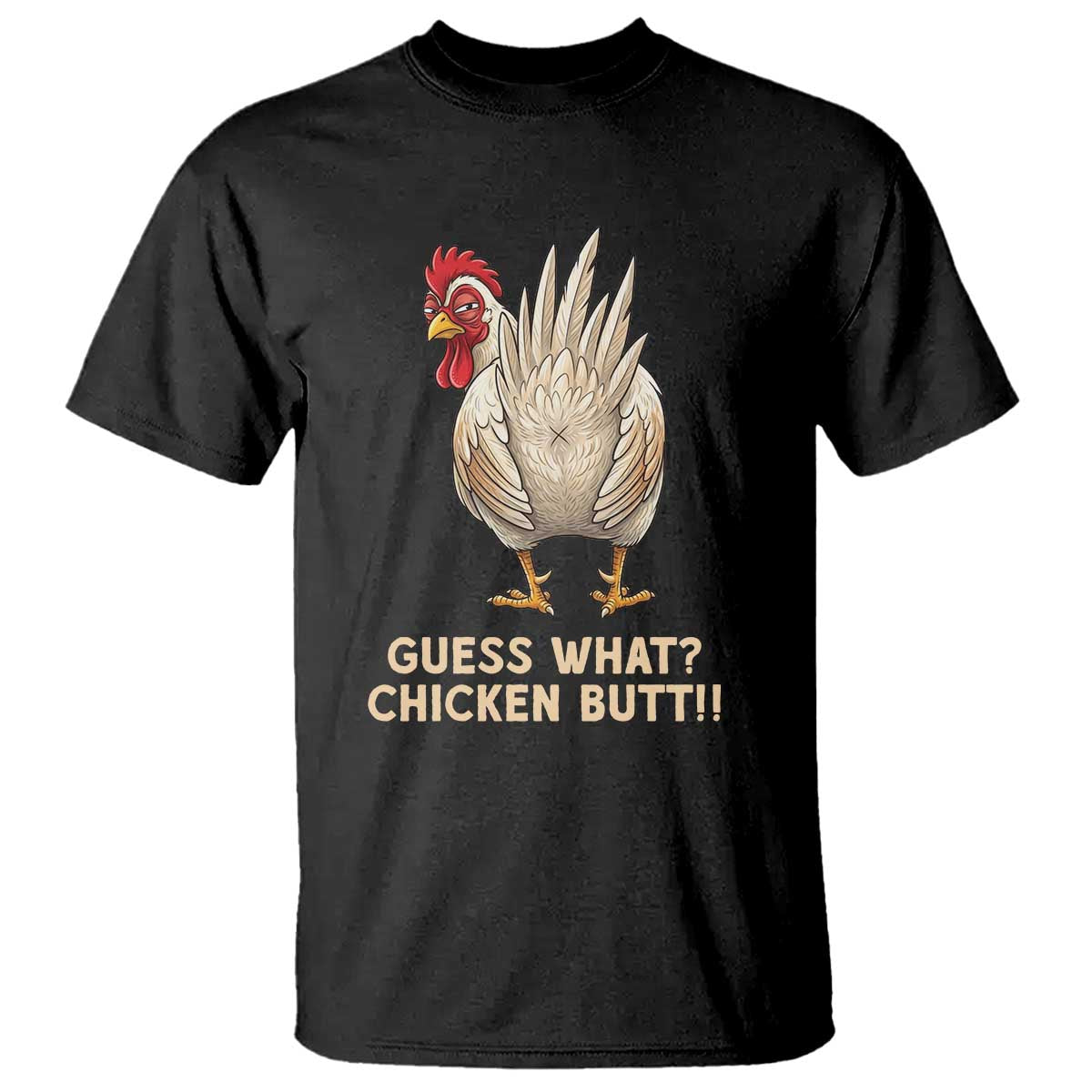 Guess What Chicken Butt Joke T Shirt Funny Chicken Lover Graphic