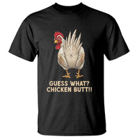 Guess What Chicken Butt Joke T Shirt Funny Chicken Lover Graphic
