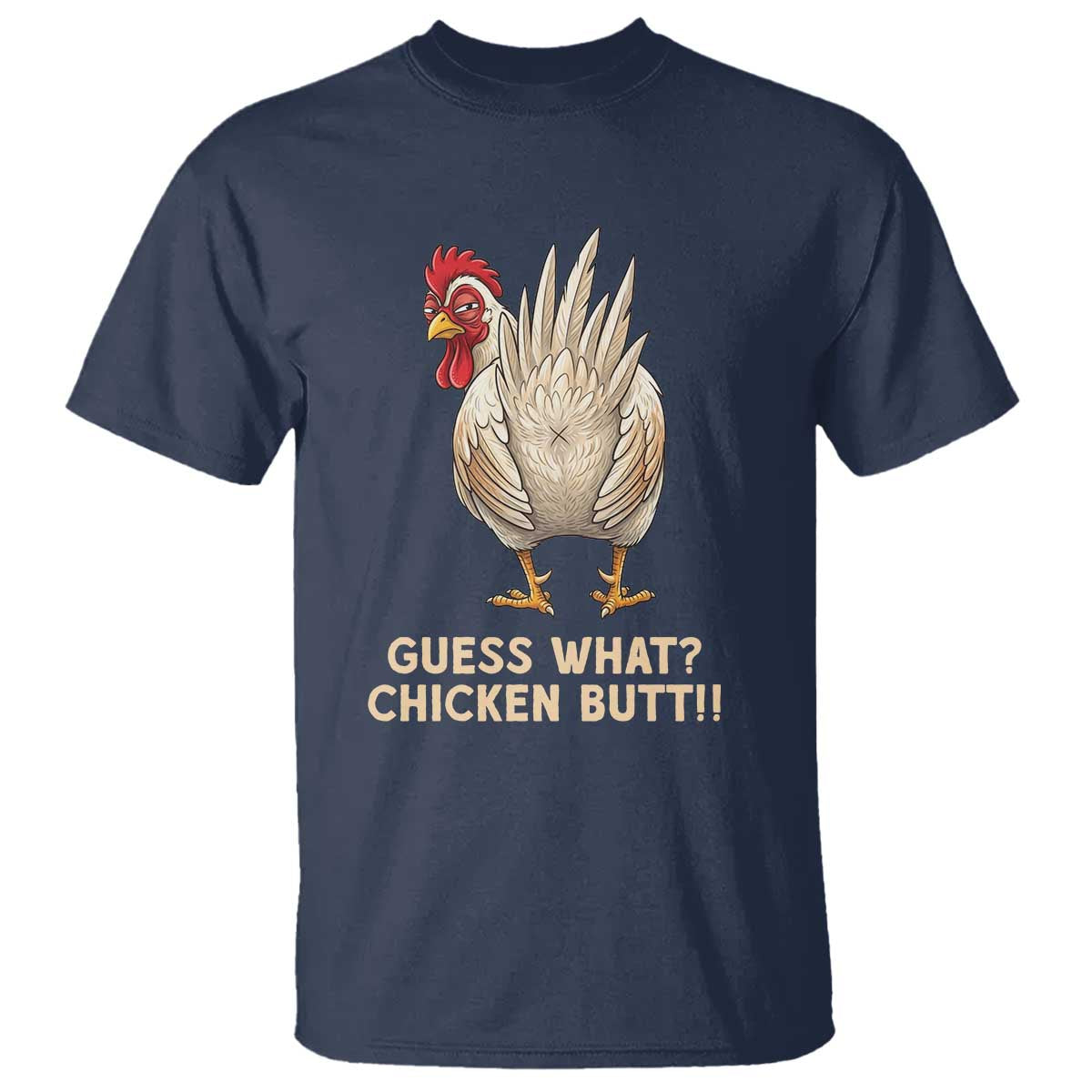 Guess What Chicken Butt Joke T Shirt Funny Chicken Lover Graphic
