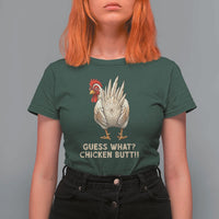 Guess What Chicken Butt Joke T Shirt For Women Funny Chicken Lover Graphic