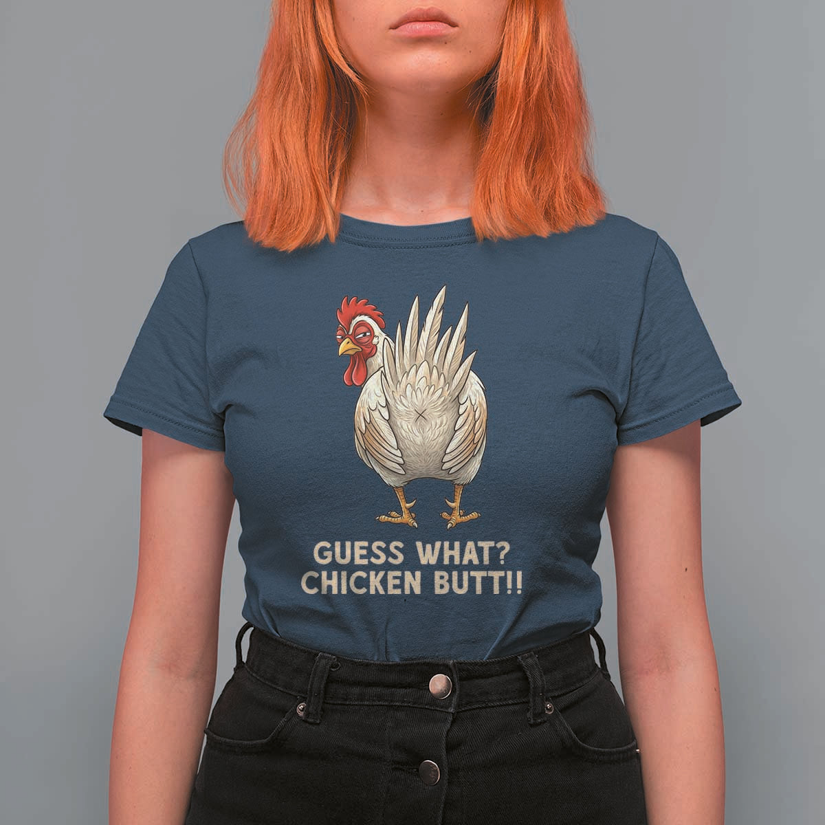 Guess What Chicken Butt Joke T Shirt For Women Funny Chicken Lover Graphic