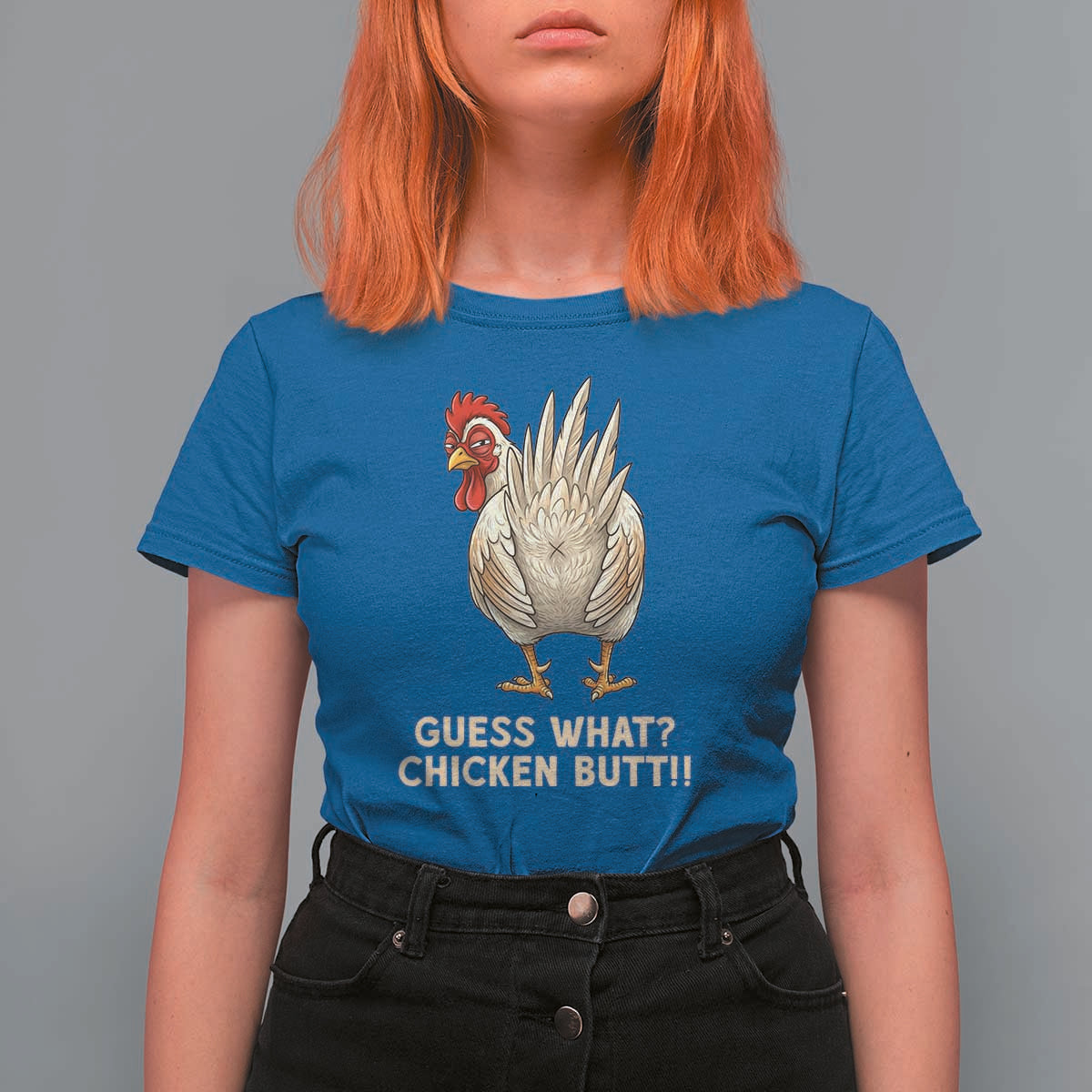 Guess What Chicken Butt Joke T Shirt For Women Funny Chicken Lover Graphic