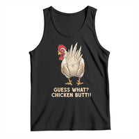 Guess What Chicken Butt Joke Tank Top Funny Chicken Lover Graphic