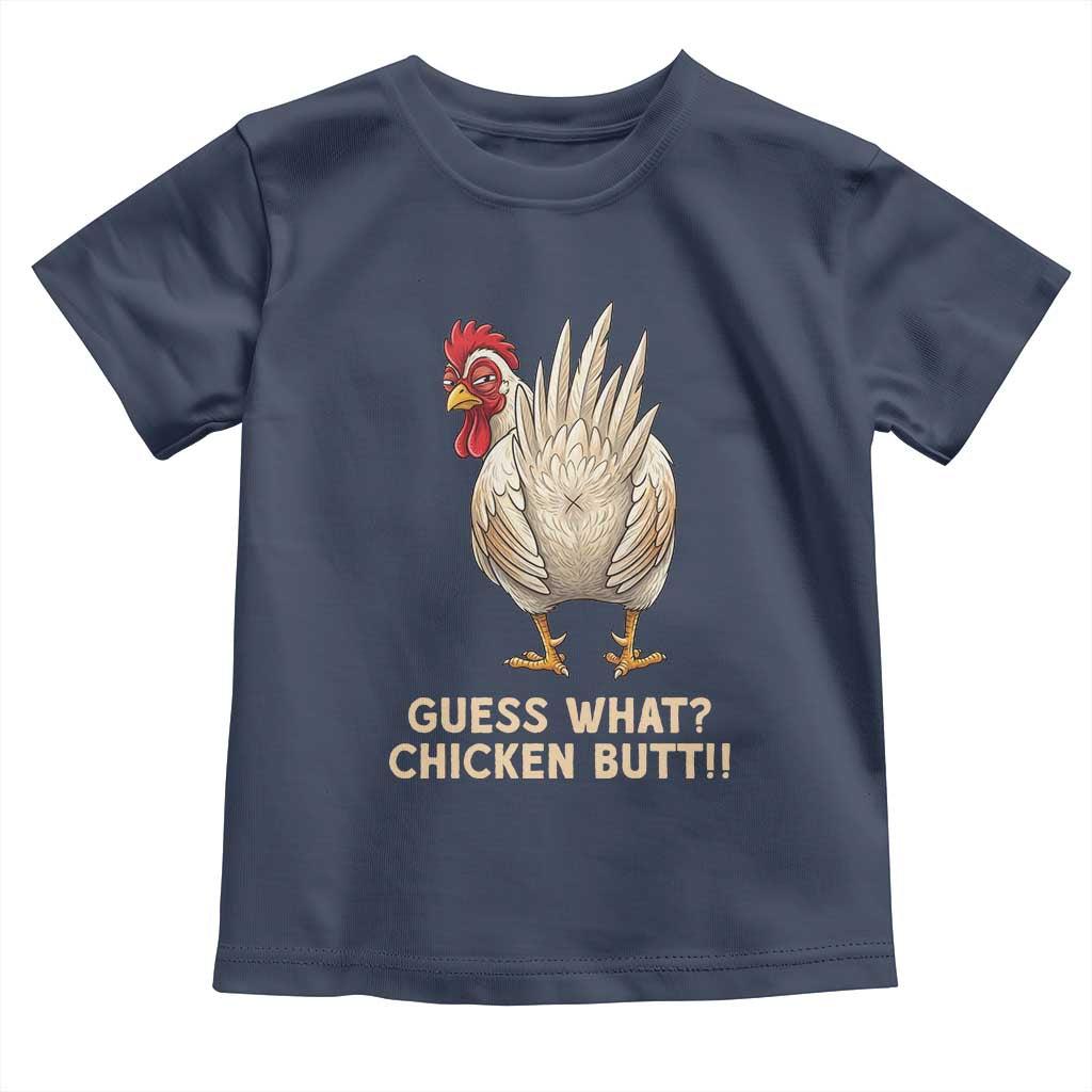 Guess What Chicken Butt Joke Toddler T Shirt Funny Chicken Lover Graphic