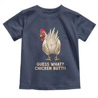 Guess What Chicken Butt Joke Toddler T Shirt Funny Chicken Lover Graphic