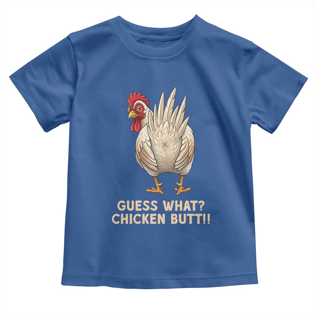 Guess What Chicken Butt Joke Toddler T Shirt Funny Chicken Lover Graphic