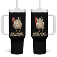 Guess What Chicken Butt Joke Tumbler With Handle Funny Chicken Lover Graphic