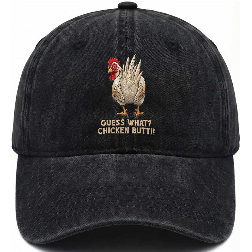 Guess What Chicken Butt Joke Washed Cotton Baseball Cap Funny Chicken Lover Graphic