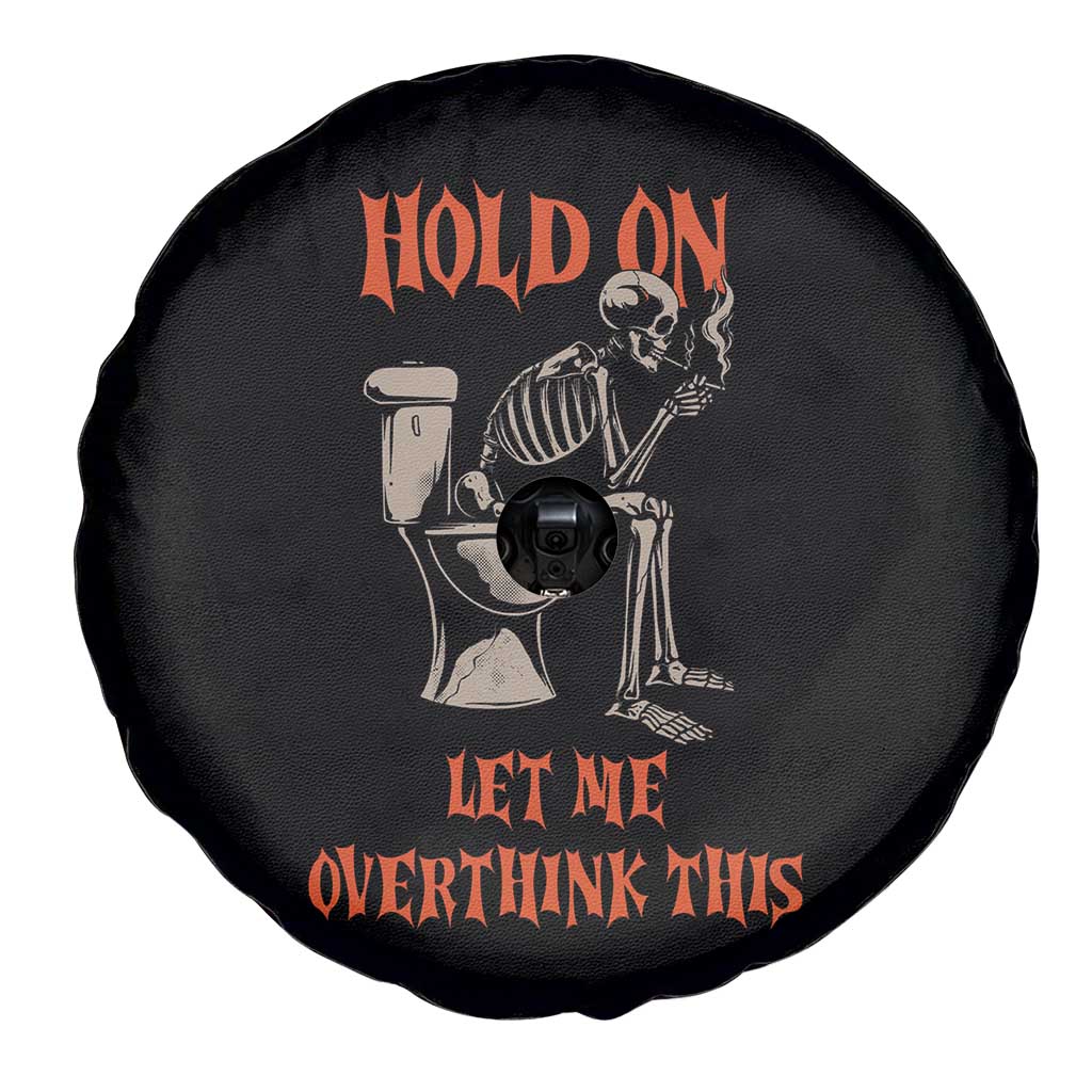 Funny Skeleton Let Me Overthink This Spare Tire Cover Sarcastic Dark Humor Quote