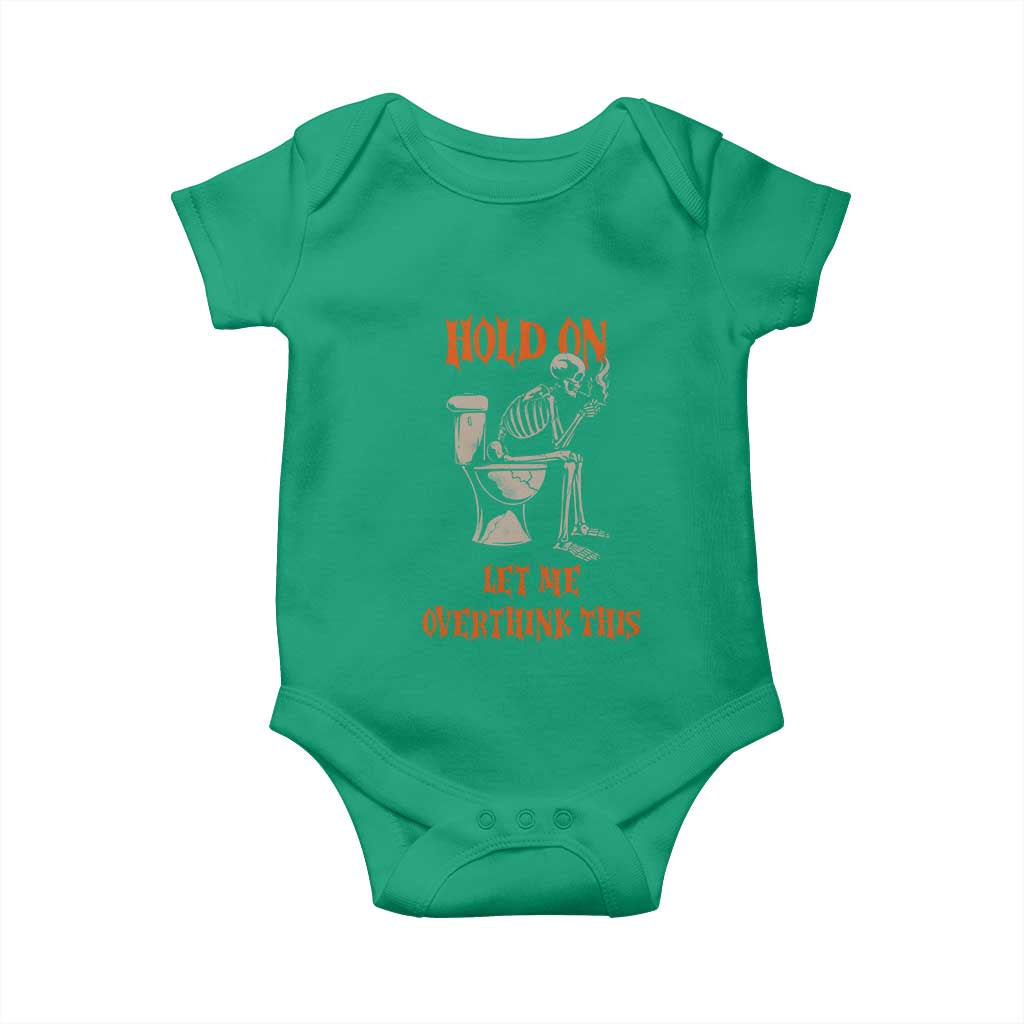 Funny Skeleton Let Me Overthink This Baby Onesie Sarcastic Dark Humor Quote