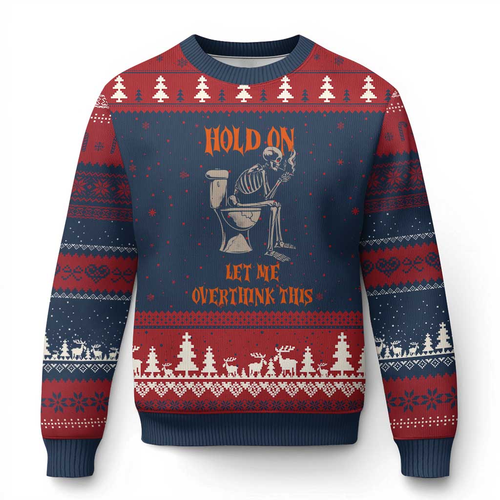 Funny Skeleton Let Me Overthink This Ugly Christmas Sweater Sarcastic Dark Humor Quote