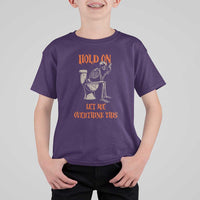 Funny Skeleton Let Me Overthink This T Shirt For Kid Sarcastic Dark Humor Quote