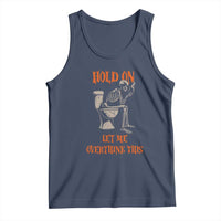 Funny Skeleton Let Me Overthink This Tank Top Sarcastic Dark Humor Quote