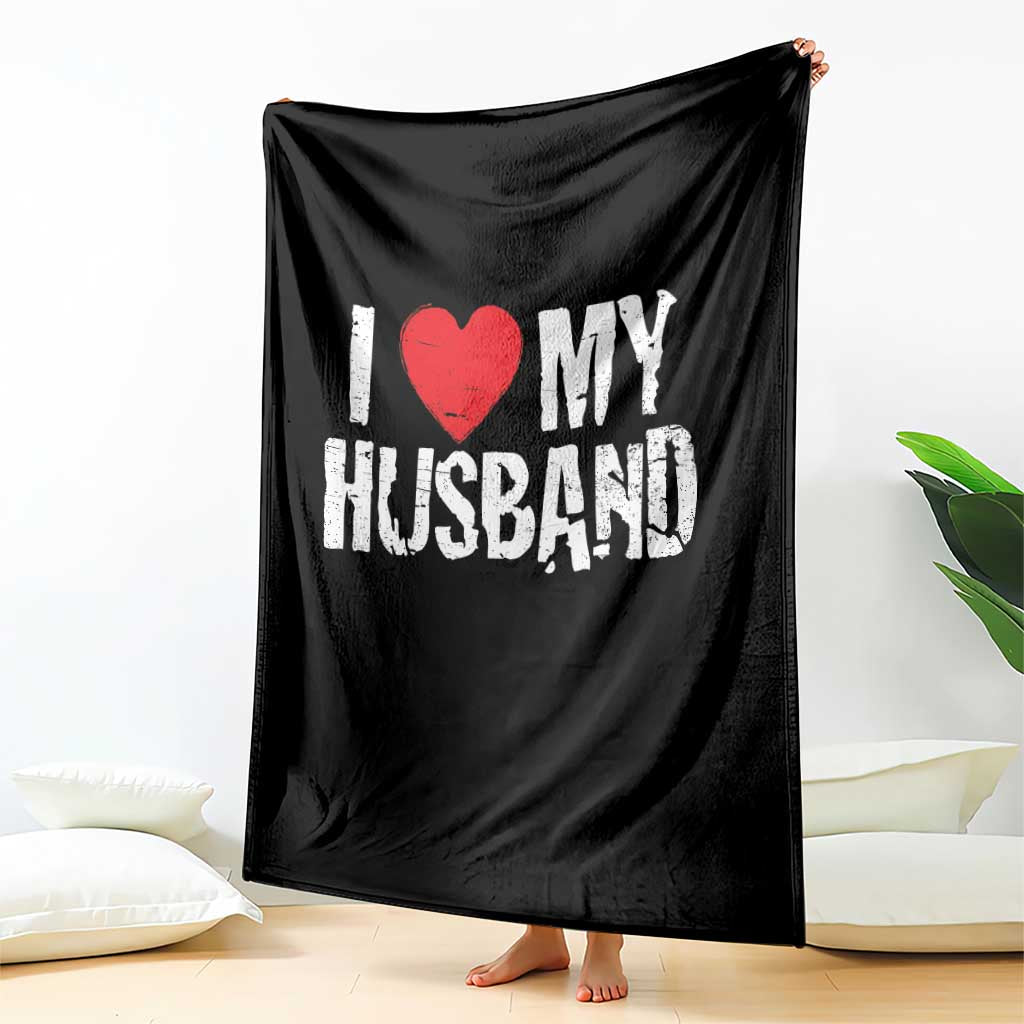 Cool Marriage Humor Gift For Wife Throw Blanket I Love My Husband