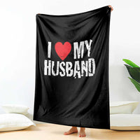 Cool Marriage Humor Gift For Wife Throw Blanket I Love My Husband
