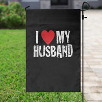 Cool Marriage Humor Gift For Wife Garden Flag I Love My Husband