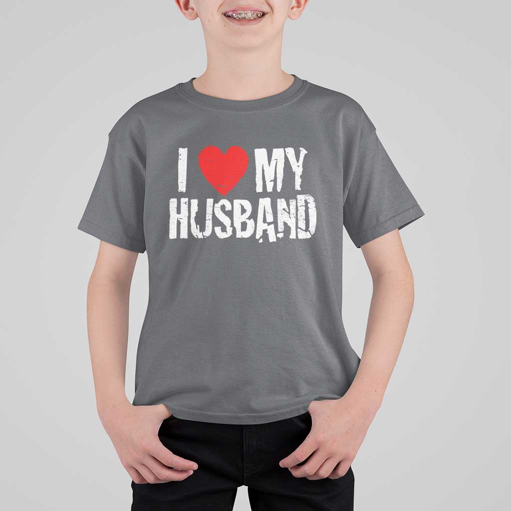 Cool Marriage Humor Gift For Wife T Shirt For Kid I Love My Husband