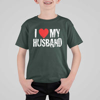 Cool Marriage Humor Gift For Wife T Shirt For Kid I Love My Husband