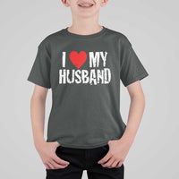 Cool Marriage Humor Gift For Wife T Shirt For Kid I Love My Husband