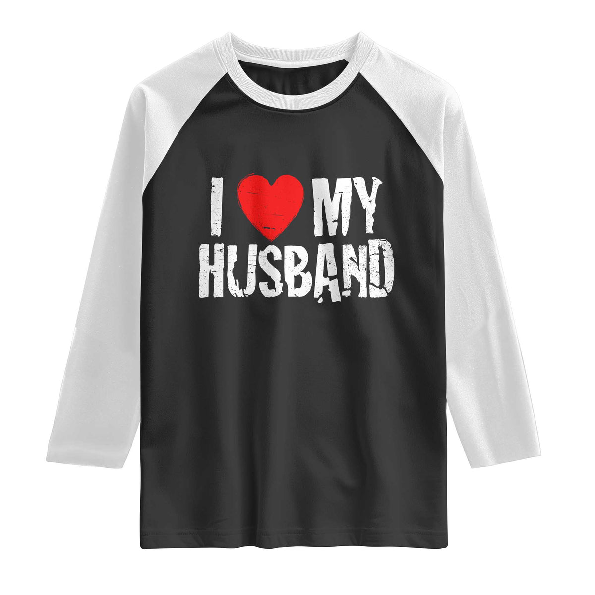 Cool Marriage Humor Gift For Wife Raglan Shirt I Love My Husband