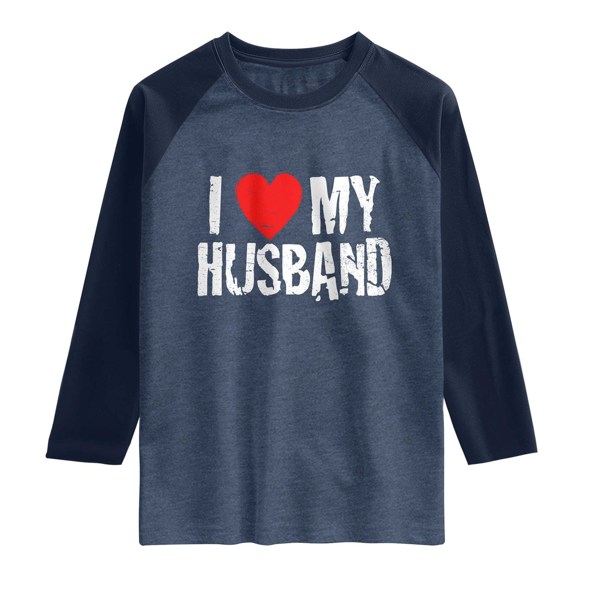 Cool Marriage Humor Gift For Wife Raglan Shirt I Love My Husband