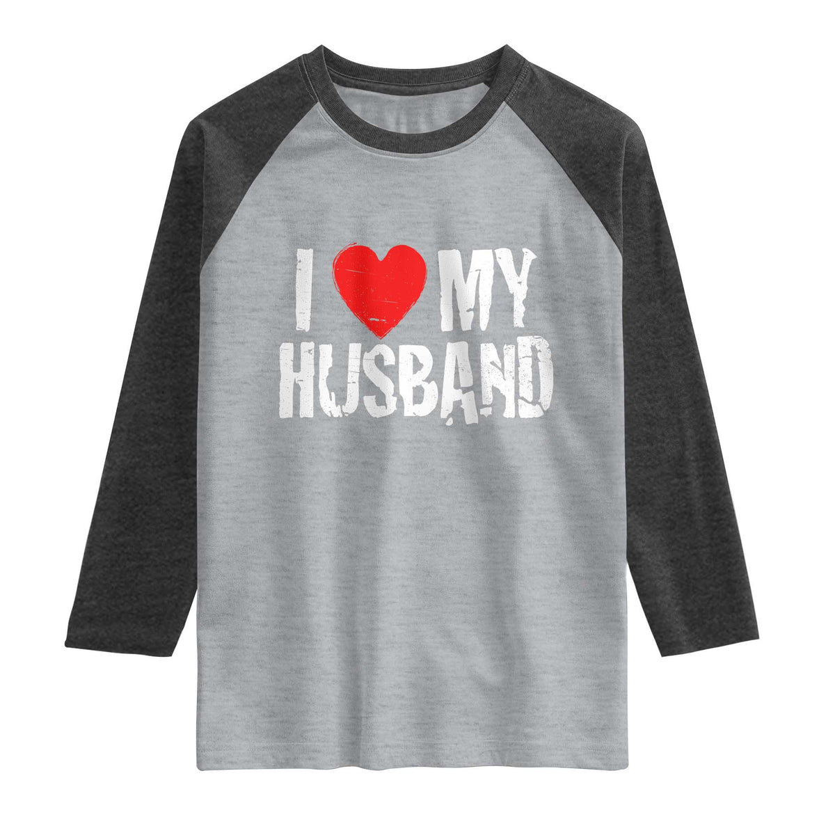 Cool Marriage Humor Gift For Wife Raglan Shirt I Love My Husband