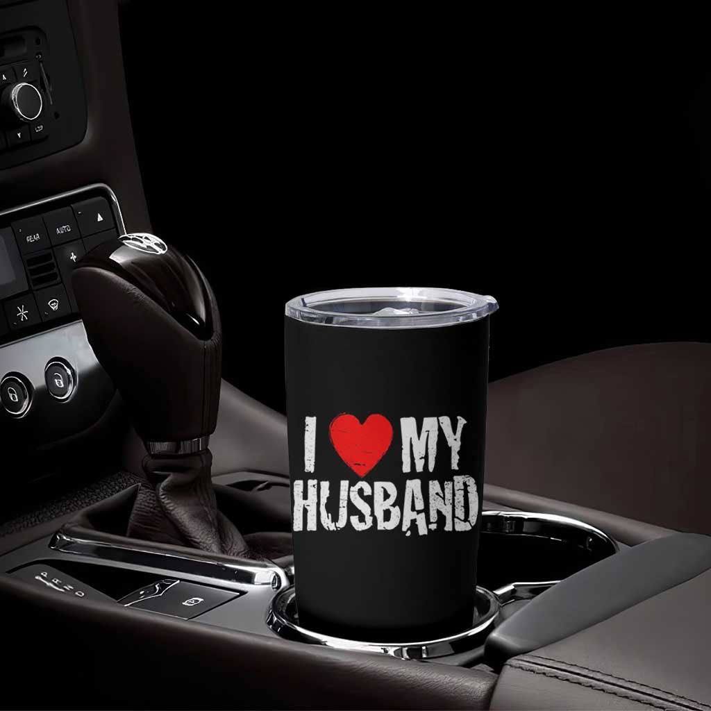 Cool Marriage Humor Gift For Wife Tumbler Cup I Love My Husband