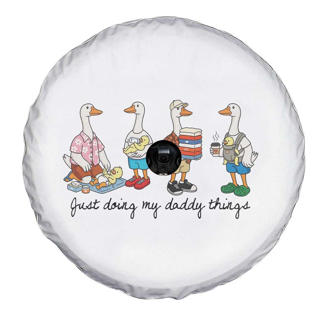 Funny Goose Just Doing My Daddy Things Spare Tire Cover Fathers Day Gift