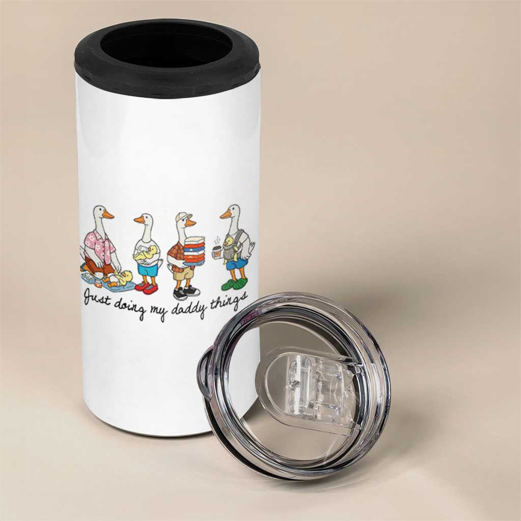 Funny Goose Just Doing My Daddy Things 4 in 1 Can Cooler Tumbler Fathers Day Gift