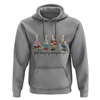 Funny Goose Just Doing My Daddy Things Hoodie Fathers Day Gift