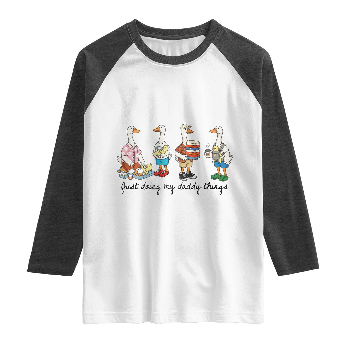 Funny Goose Just Doing My Daddy Things Raglan Shirt Fathers Day Gift
