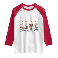 Funny Goose Just Doing My Daddy Things Raglan Shirt Fathers Day Gift