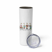 Funny Goose Just Doing My Daddy Things Skinny Tumbler Fathers Day Gift