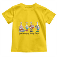 Funny Goose Just Doing My Daddy Things Toddler T Shirt Fathers Day Gift