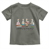 Funny Goose Just Doing My Daddy Things Toddler T Shirt Fathers Day Gift