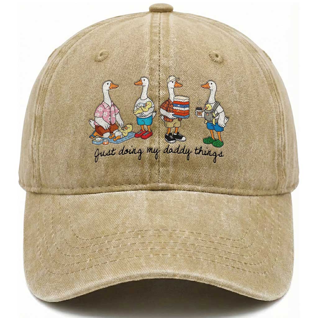 Funny Goose Just Doing My Daddy Things Washed Cotton Baseball Cap Fathers Day Gift