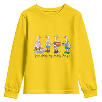 Funny Goose Just Doing My Daddy Things Youth Sweatshirt Fathers Day Gift