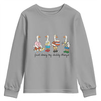 Funny Goose Just Doing My Daddy Things Youth Sweatshirt Fathers Day Gift