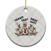 Funny Duck Dad Daaad Dad Dad Ceramic Ornament Tired Dad Life Fathers Day Graphic