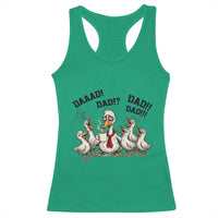 Funny Duck Dad Daaad Dad Dad Racerback Tank Top Tired Dad Life Fathers Day Graphic
