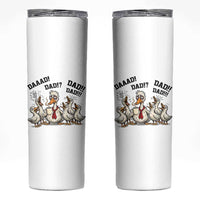 Funny Duck Dad Daaad Dad Dad Skinny Tumbler Tired Dad Life Fathers Day Graphic