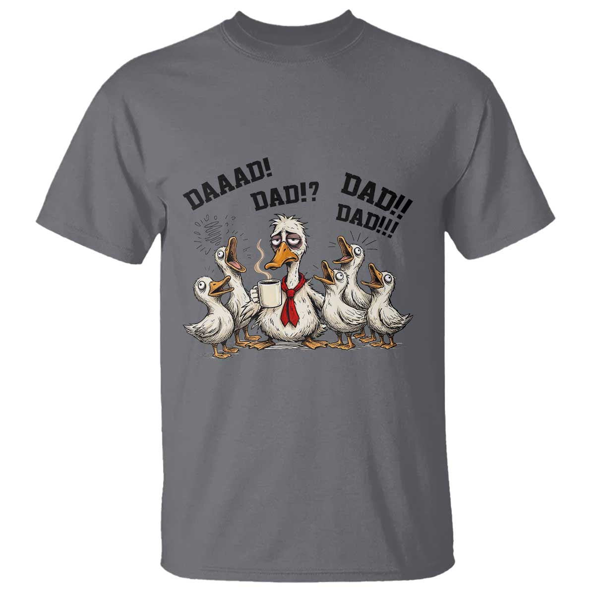Funny Duck Dad Daaad Dad Dad T Shirt Tired Dad Life Fathers Day Graphic