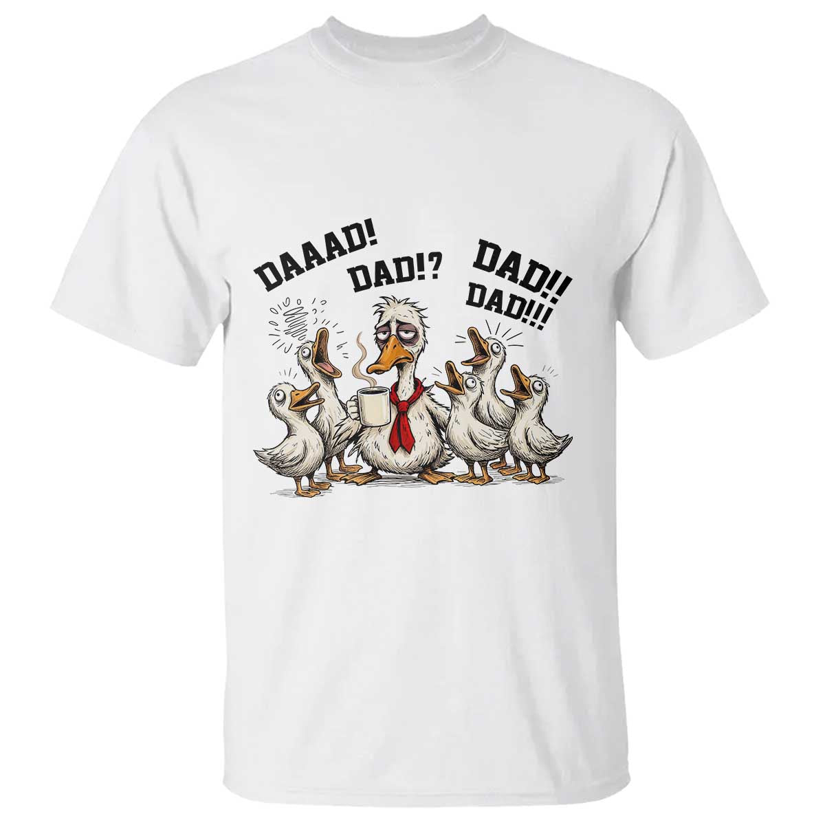 Funny Duck Dad Daaad Dad Dad T Shirt Tired Dad Life Fathers Day Graphic