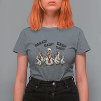 Funny Duck Dad Daaad Dad Dad T Shirt For Women Tired Dad Life Fathers Day Graphic