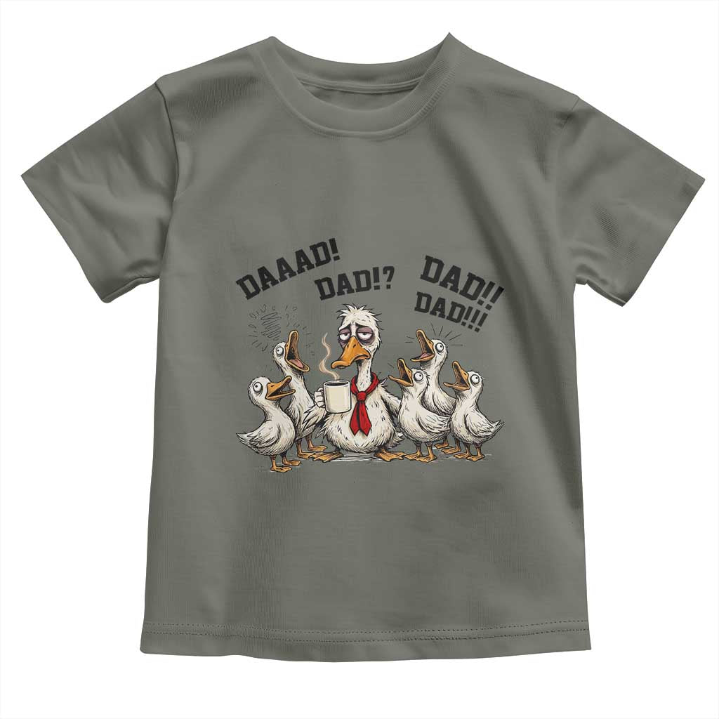 Funny Duck Dad Daaad Dad Dad Toddler T Shirt Tired Dad Life Fathers Day Graphic