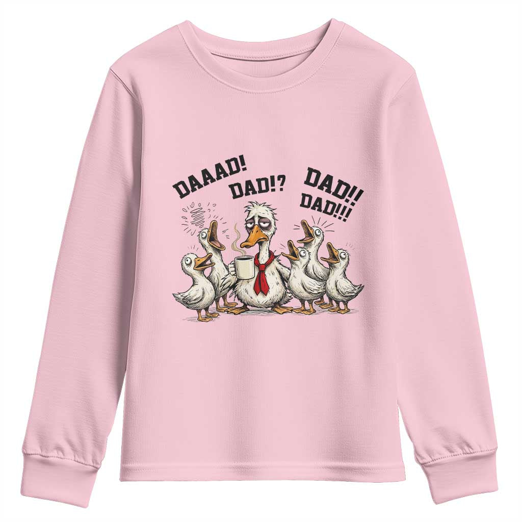 Funny Duck Dad Daaad Dad Dad Youth Sweatshirt Tired Dad Life Fathers Day Graphic